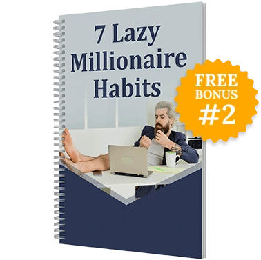 Free Bonus #2: Lazy Millionaire Habits