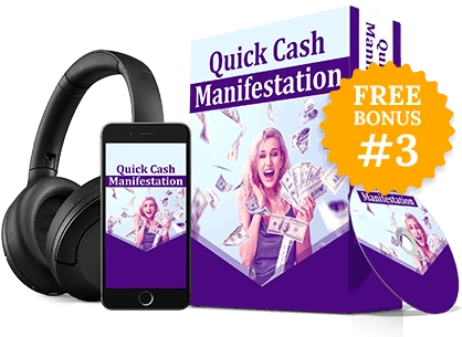 Free Bonus #3: Quick Cash Manifestation